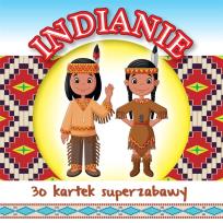 Okładka książki 30 kartek superzabawy. Indianie