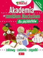 Okładka książki Akademia ze Smokiem Maciusiem dla pięciolatków. 