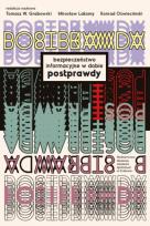 Okładka książki Bezpieczeństwo informacyjne w dobie postprawdy