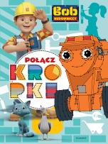 Okładka książki Bob Budowniczy. Połącz kropki