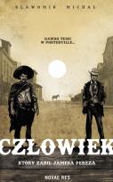 Okładka książki Człowiek, który zabił Jamesa Pereza