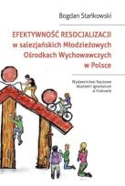 Okładka książki Efektywność resocjalizacji w salezjańskich Młodzieżowych Ośrodkach Wychowawczych w Polsce