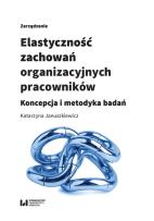 Okładka książki Elastyczność zachowań organizacyjnych pracowników
