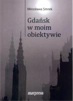 Okładka książki Gdańsk w moim obiektywie