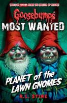 Okładka książki Goosebumps: Most Wanted: Planet of the Lawn Gnomes
