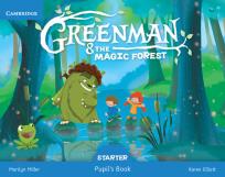 Okładka książki Greenman and the Magic Forest Starter Pupil's Book with Stickers and Pop-outs