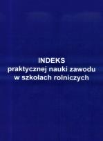 Okładka książki Indeks prakt. nauki zawodu w szkołach rolniczych