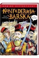 Okładka książki Konfederacja barska w komiksie