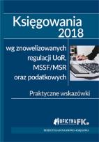 Okładka książki Księgowania 2018  wg znowelizowanych regulacji uor, MSSF/MSR oraz podatkowych