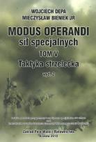 Okładka książki Modus Operanti sił specjalnych Tom V Taktyka strzelecka