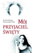 Okładka książki Mój przyjaciel święty
