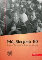 Opakowanie Mój Sierpień 80 Pomorze Zachodnie na drodze do wolności