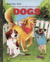 Okładka książki My Little Golden Book About Dogs