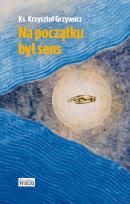 Okładka książki Na początku był sens