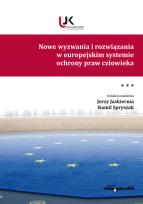 Okładka książki Nowe wyzwania i rozwiązania w europejskim systemie ochrony praw człowieka Tom 3