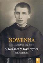 Okładka książki Nowenna za wstawiennictwem o Wenantego Katarzyńca