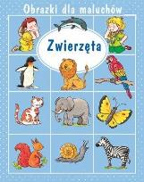 Okładka książki Obrazki dla maluchów. Zwierzęta w.2018