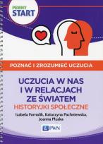 Okładka książki Pewny Start Poznać i zrozumieć uczucia Uczucia w nas i w relacjach ze światem Historyjki społeczne