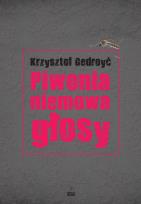 Okładka książki Piwonia, niemowa, głosy