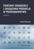 Okładka książki Podstawy organizacji i zarządzania produkcją w przedsiębiorstwie