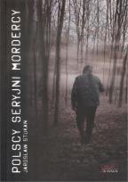 Okładka książki Polscy seryjni mordercy