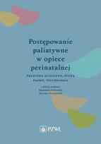 Okładka książki Postępowanie paliatywne w opiece perinatalnej