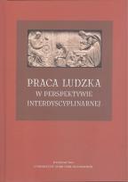 Okładka książki Praca ludzka w perspektywie interdyscyplinarnej