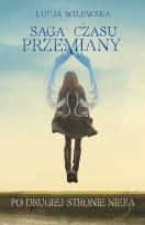 Okładka książki Saga czasu przemiany Tom 2 Po drugiej stronie nieba
