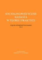Opakowanie Socjolingwistyczne badania w teorii i praktyce. Ujęcie interdyscyplinarne. Tom 6