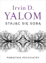 Okładka książki Stając się sobą. Pamiętnik psychiatry