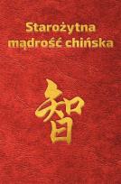 Okładka książki Starożytna mądrość chińska w sentencjach 