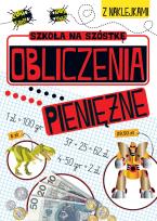 Okładka książki Szkoła na szóstkę. Obliczenia pieniężne