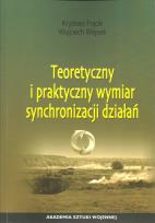 Okładka książki Teoretyczny i praktyczny wymiar synchronizacji działań