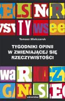 Okładka książki Tygodniki opinii w zmieniającej się rzeczywistości
