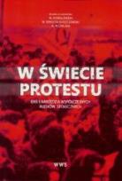 Okładka książki W świecie protestu