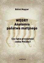 Okładka książki Węgry Anatomia państwa mafijnego.