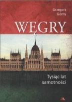 Okładka książki Węgry. Tysiąc lat samotności