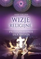 Okładka książki Wizje religijne Przepowiednie dla świata