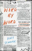 Okładka książki Word By Word: The Secret Life of Dictionaries