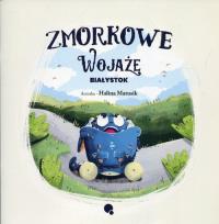Okładka książki Zmorkowe wojaże. Białystok