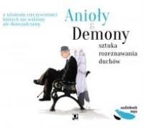 Okładka książki Anioły i demony. Sztuka rozeznawania duchów CD - Audiobook