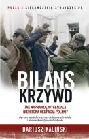 Okładka książki Bilans krzywd. Jak naprawdę wyglądała niemiecka okupacja Polski