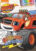 Okładka książki Blaze i megamaszyny.Barwne wyścigi. Dodaj Kolorów!