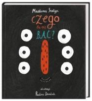 Okładka książki CZEGO TU SIĘ BAĆ