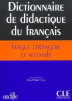 Okładka książki Dictionnaire de didactique du français langue étrangere et seconde