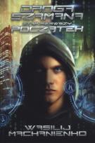 Okładka książki Droga Szamana. Etap 1: Początek