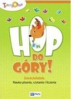 Okładka książki Hop do góry! Sześciolatek. Nauka pisania, czytania i liczenia