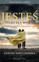 Okładka książki Jesteś tylko dla mnie