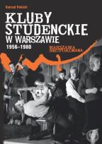 Okładka książki Kluby studenckie w Warszawie 1956-1980