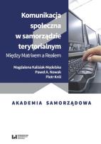 Okładka książki Komunikacja społeczna w samorządzie terytorialnym